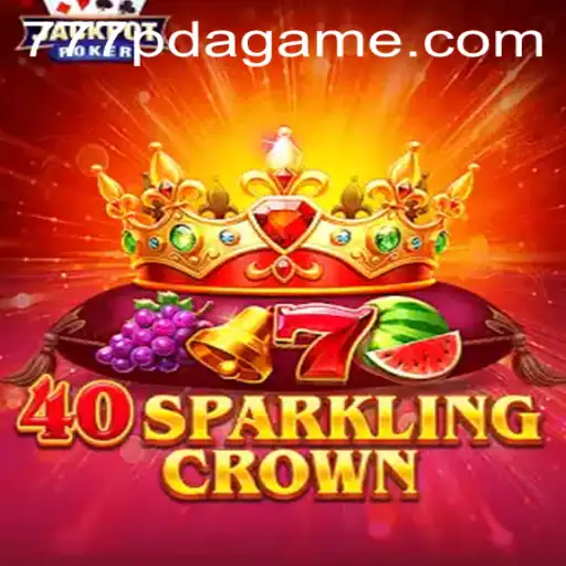 Exploring 40SparklingCrown: A Glimmering Journey into Modern Slot Gaming